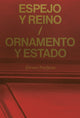 Book cover of: Espejo y reino / Ornamento y Estado. By: Álvaro Perdices