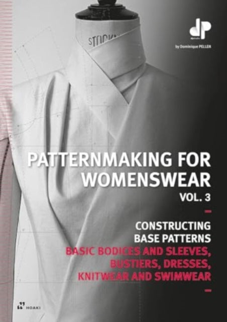 Book cover of: Patternmaking for Womenswear, Vol 3: Basic Bodices and Sleeves, Bustiers, Dresses, Knitwear and Swimwear. By: Dominique Pellen