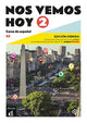 Book cover of: Nos vemos hoy 2 - Edicion hibrida para estudiantes + audio MP3. A2. By: Eva María Lloret Ivorra