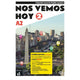 Book cover of: Nos vemos hoy 2 - Edicion hibrida - Edicion inglesa - Libro del estudiante. A2. By: Eva María Lloret Ivorra