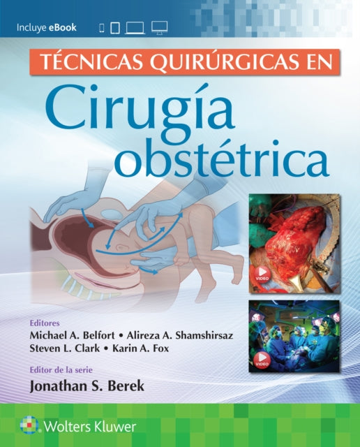 Book cover of: Tecnicas quirurgicas en cirugia obstetrica. By: Michael A. Belfort