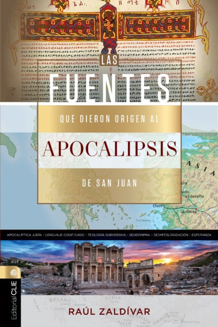 Book cover of: Fuentes Que Dieron Origen Al Apocalipsis de San Juan. By: Raúl Zaldivar
