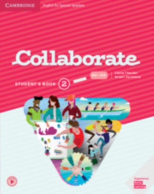 Book cover of: Collaborate Level 2 Student's Book English for Spanish Speakers. By: Claire Thacker