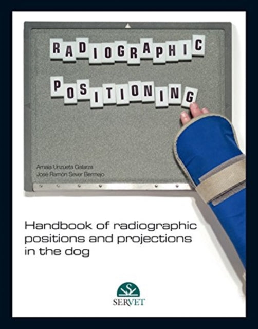 Book cover of: Handbook of Radiographic Positions and Projections in the Dog