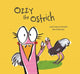 Book cover of: Ozzy the Ostrich. By: José Carlos Andrés