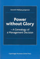 Book cover of: Power without Glory. By: Kenneth Mølbjerg Jørgensen, Kenneth Molbjerg Jorgensen