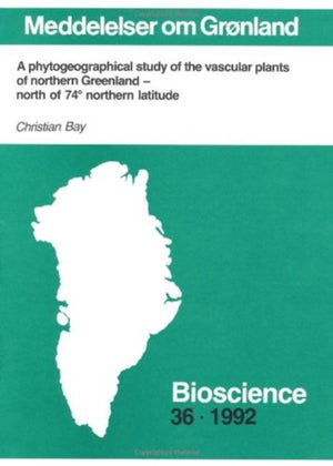 A phytogeographical study of the vascular plants of northern Greenland