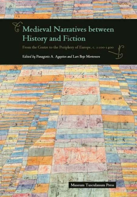 Book cover of: Medieval Narratives between History and Fiction