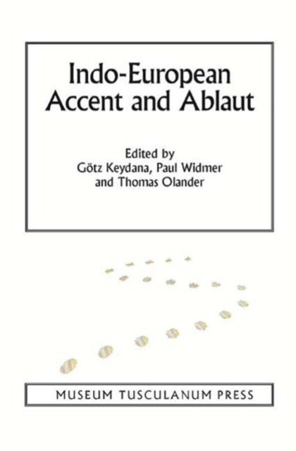 Book cover of: Indo-European Accent and Ablaut. By: Götz Keydana