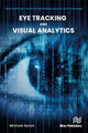 Book cover of: Eye Tracking and Visual Analytics