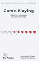 Book cover of: Game-playing for active ageing and healthy lifestyles