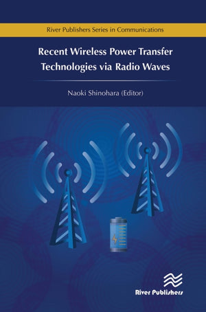 Recent Wireless Power Transfer Technologies via Radio Waves