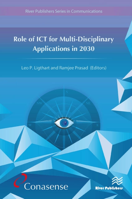 Book cover of: Role of ICT for Multi-Disciplinary Applications in 2030