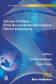 Book cover of: Internet of Things Applications - From Research and Innovation to Market Deployment