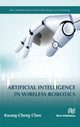 Book cover of: Artificial Intelligence in Wireless Robotics. By: Kwang-Cheng Chen