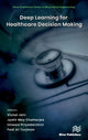 Book cover of: Deep Learning for Healthcare Decision Making. By: Vishal Jain