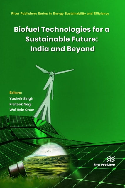 Book cover of: Biofuel Technologies for a Sustainable Future: India and Beyond. By: Yashvir Singh