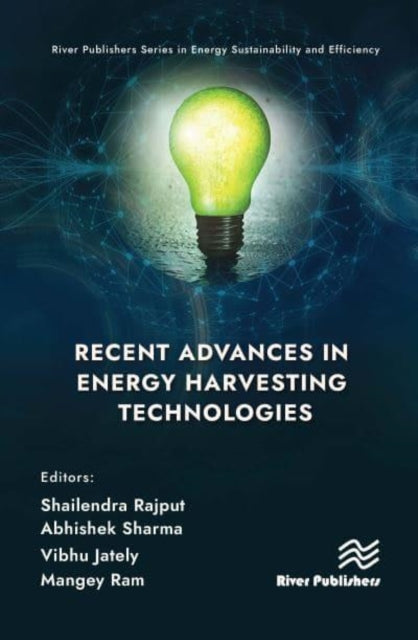 Book cover of: Recent Advances in Energy Harvesting Technologies. By: Shailendra Rajput