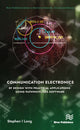 Book cover of: Communication Electronics: RF Design with Practical Applications using Pathwave/ADS Software. By: Stephen Long