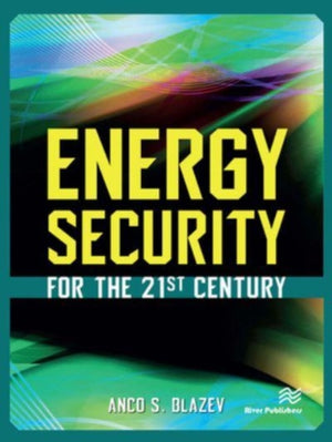 Energy Security for the 21st Century