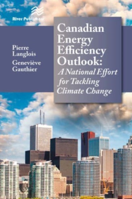 Book cover of: Canadian Energy Efficiency Outlook. By: Pierre Langlois