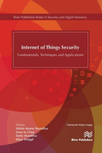 Book cover of: Internet of Things Security. By: Shishir K. Shandilya