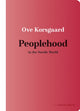 Book cover of: Peoplehood in the Nordic World. By: Ove Korsgaard
