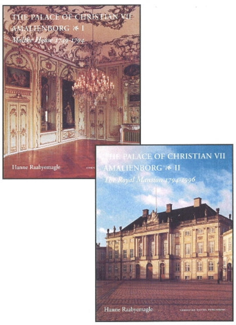 Book cover of: Palace of Christian VII - 2-Volume Set. By: Hanne Raabyemagle