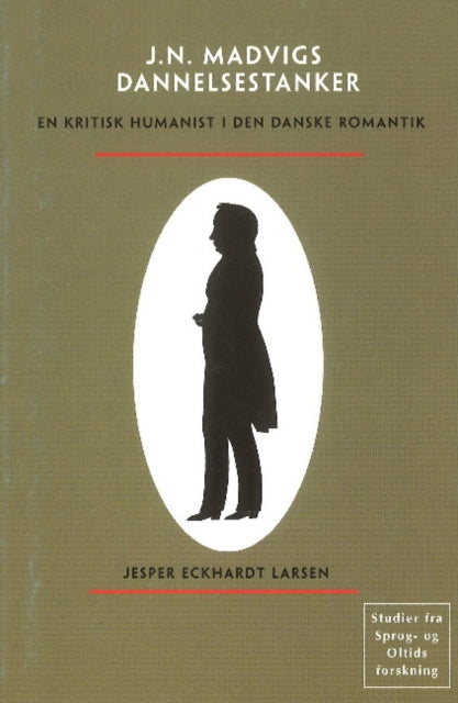 Book cover of: Johan Nicolai Madvigs dannelsestanker. By: Larsen J E