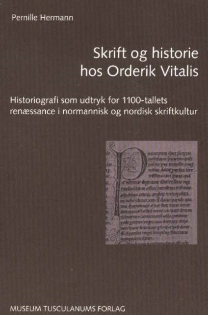 Book cover of: Skrift og historie hos Orderik Vitalis. By: Pernille Hermann