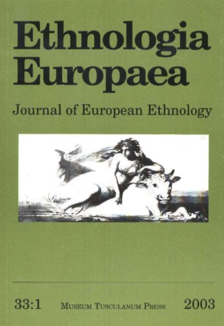 Book cover of: Ethnologia Europaea, Volume 33/1