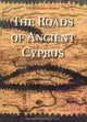 Book cover of: Roads of Ancient Cyprus. By: Tonnes Bekker-Nielsen