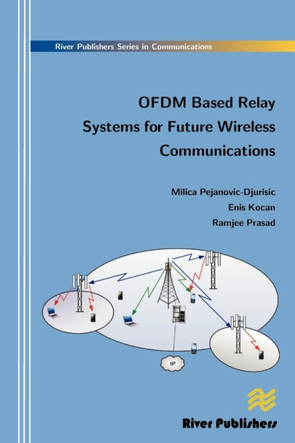 Book cover of: Ofdm Based Relay Systems for Future Wireless Communications