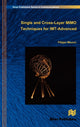 Book cover of: Single and Cross-Layer Mimo Techniques for Imt-Advanced. By: Filippo Meucci