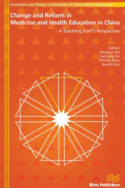 Change and Reform in Medicine and Health Education in China