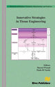 Book cover of: Innovative Strategies in Tissue Engineering. By: Mayuri Prasad