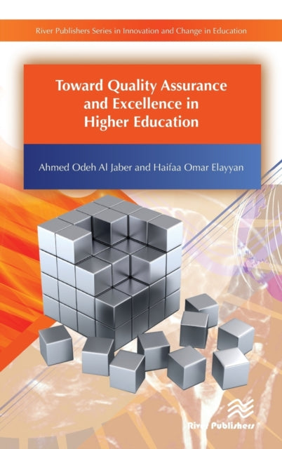 Book cover of: Toward Quality Assurance and Excellence in Higher Education. By: Ahmed O. Al Jaber