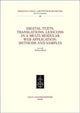 Book cover of: Digital texts, translations, lexicons in a multi-modular web application: methods and samples. By: Andrea Bozzi