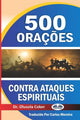 Book cover of: 500 oracoes contra ataques espirituais