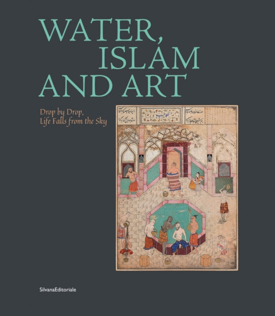 Book cover of: Water, Islam and Art. By: Alessandro Vanoli