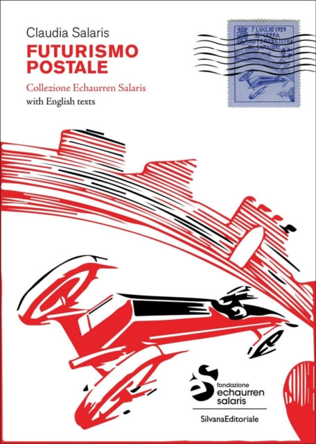 Book cover of: Postal Futurism. By: Claudia Salaris