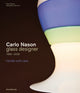 Book cover of: Carlo Nason, Glass Designer, 1959-2020
