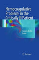 Book cover of: Hemocoagulative Problems in the Critically Ill Patient. By: Giorgio Berlot