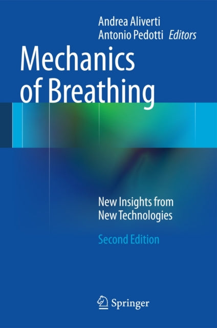 Book cover of: Mechanics of Breathing. By: Andrea Aliverti