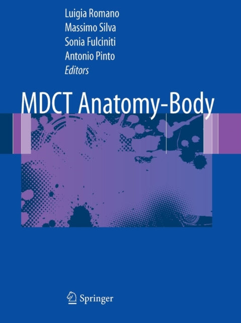 Book cover of: MDCT Anatomy - Body. By: Luigia Romano
