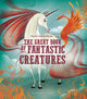 Book cover of: Great Book of Fantastic Creatures. By: Lang MAGRIN