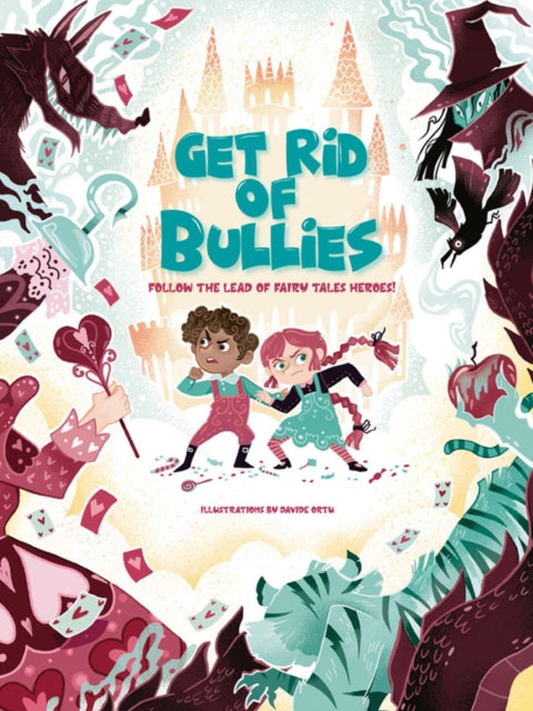 Book cover of: Get Rid of Bullies. By: Eleonora Fornasari