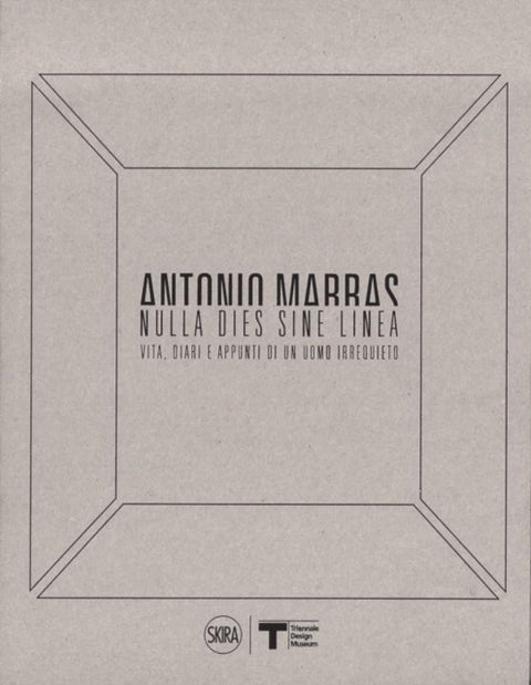 Antonio Marras: Nulla dies sine linea