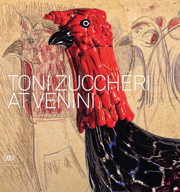 Book cover of: Toni Zuccheri at Venini. By: Toni Zuccheri