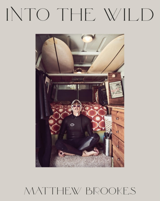 Book cover of: Matthew Brookes: Into the Wild. By: Matthew Brookes